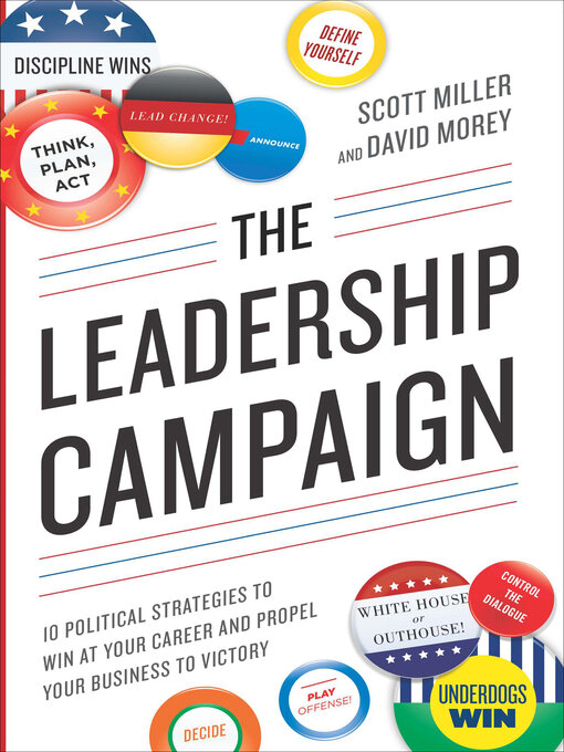 Title details for The Leadership Campaign by Scott Miller - Available